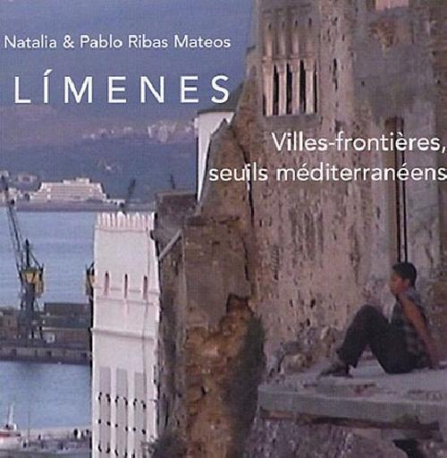 Limenes Villes-frontières, seuils méditerranéens (édition multilingue)