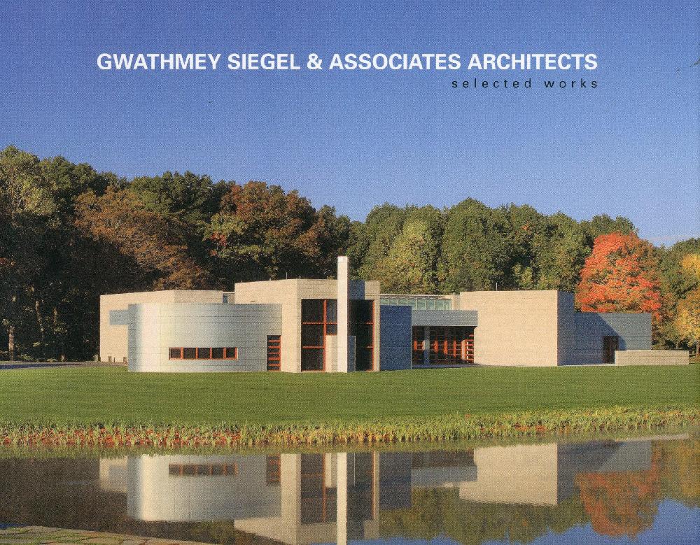 Gwathmey Siegel & Associates Architects: Selected Works