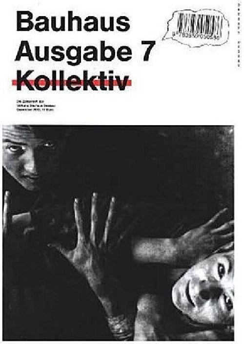 Bauhaus Ausgabe N°7 - Collective - The magazine of the Bauhaus Dessau Foundation