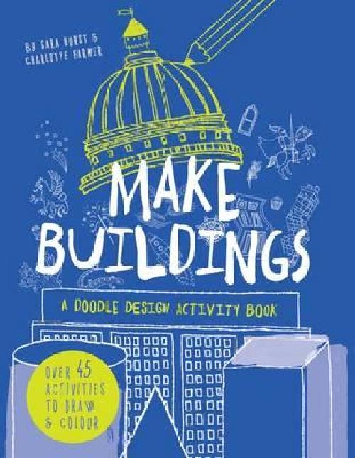 Make buildings: A doodle-design activity book
