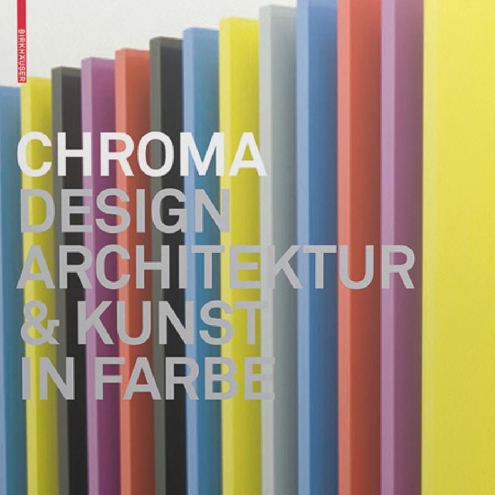 Chroma, Design, Architecture & Art in color