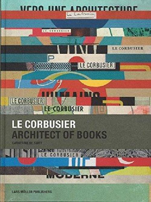Le Corbusier architect of books