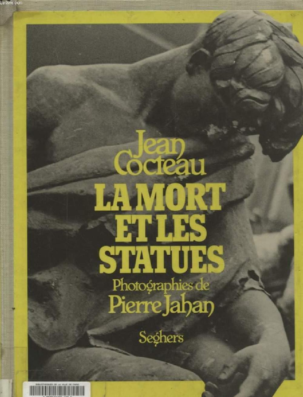 Jean Cocteau - La mort et les statues
