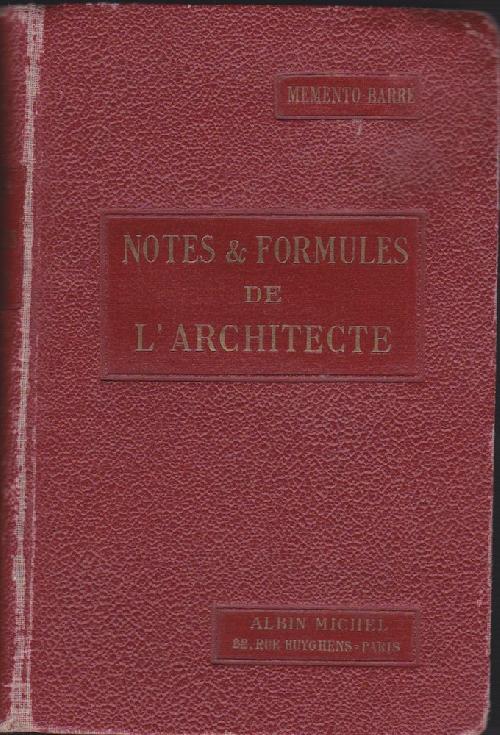 Notes & Formules de l'architecte - Memento Barré