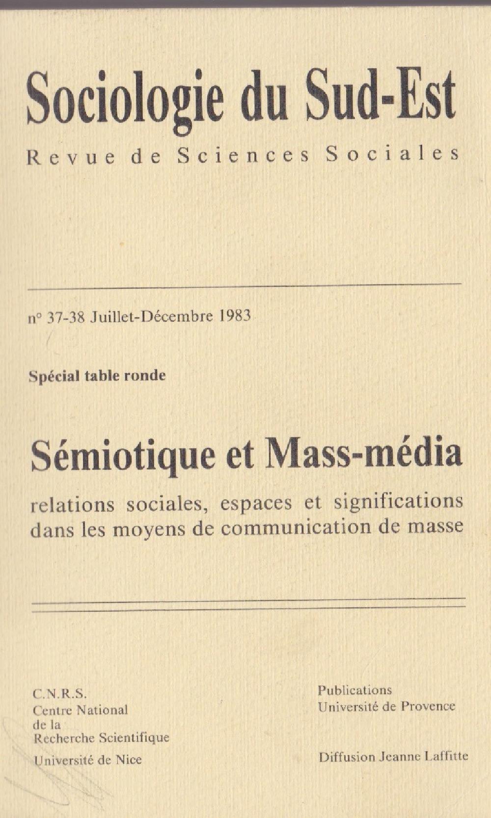 Sociologie du Sud-Est n°37 - 38. Sémiotique et Mass Média