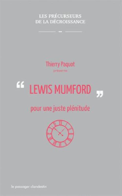 Lewis Mumford pour une juste plénitude