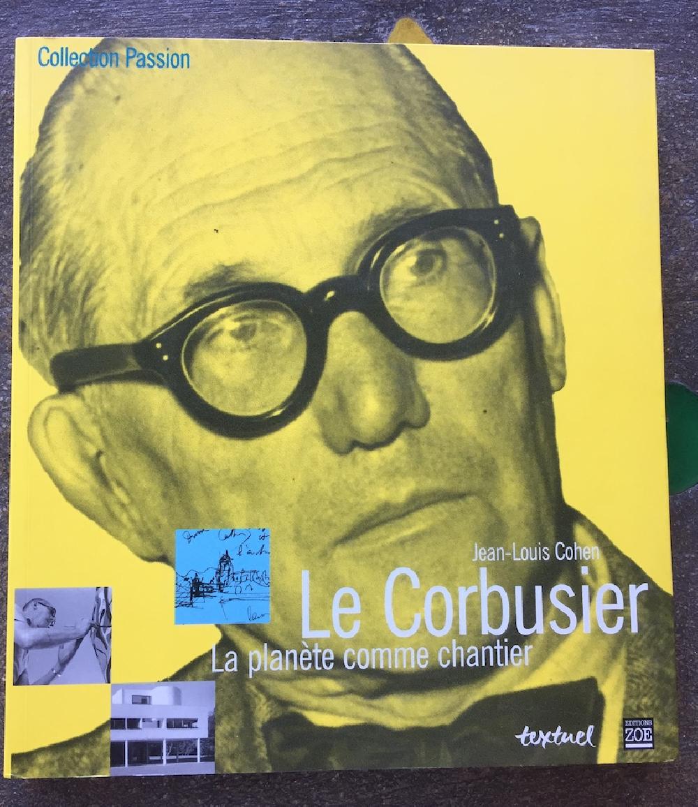 Le Corbusier La planète comme chantier