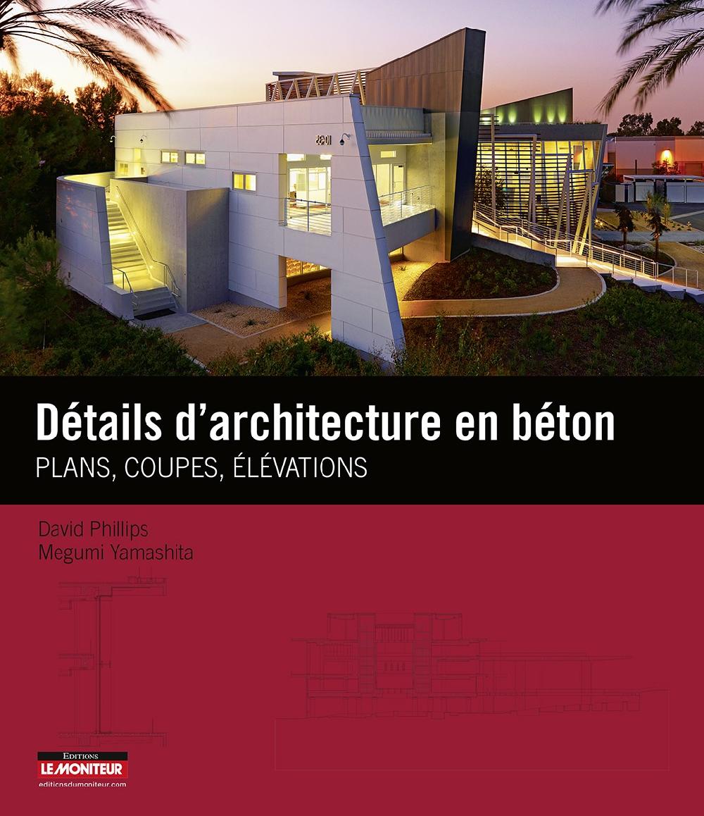 Détails d'architecture en béton - Plans, coupes, élévations 
